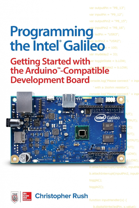 PROGRAMMING THE INTEL GALILEO
