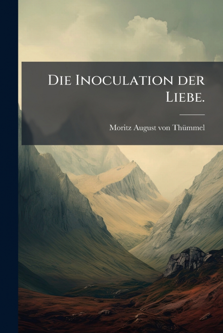 DIE INOCULATION DER LIEBE.