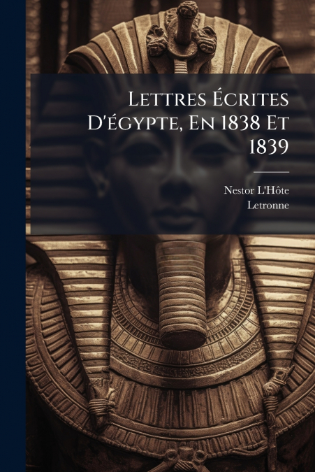 NOTICE HISTORIQUE SUR LES OBELISQUES EGYPTIENS, ET EN PARTIC
