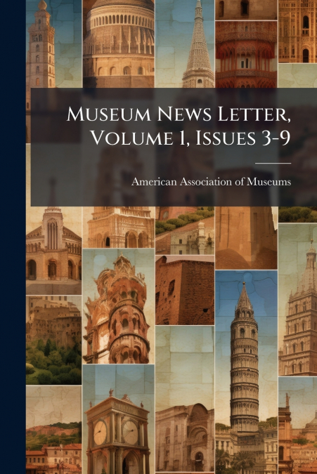 PROCEEDINGS OF THE AMERICAN ASSOCIATION OF MUSEUMS, VOLUME 6