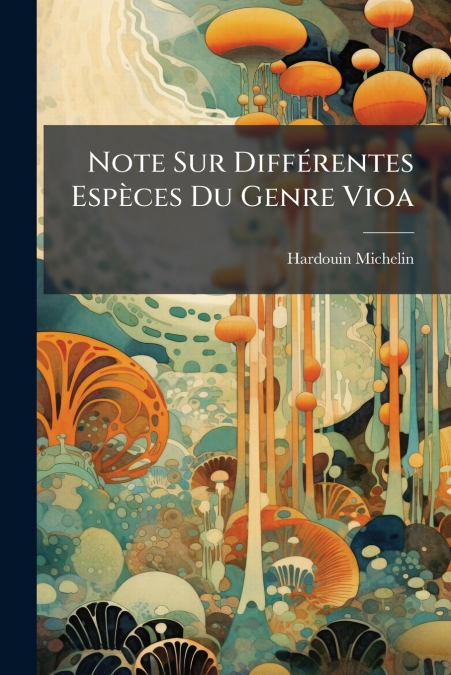 NOTE SUR DIFFERENTES ESPECES DU GENRE VIOA
