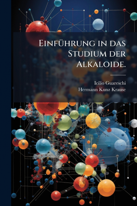 EINFUHRUNG IN DAS STUDIUM DER ALKALOIDE.