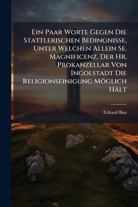 EIN PAAR WORTE GEGEN DIE STATTLERISCHEN BEDINGNISSE, UNTER W