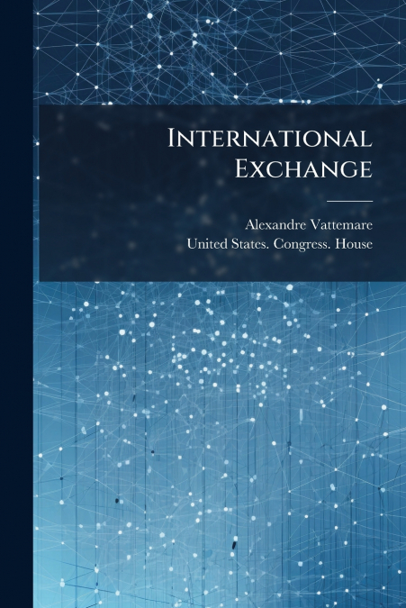 INTERNATIONAL EXCHANGE