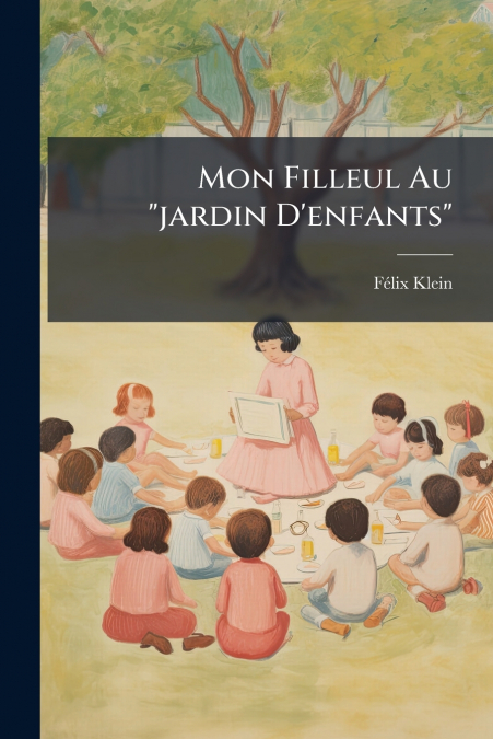 MON FILLEUL AU 'JARDIN D?ENFANTS'