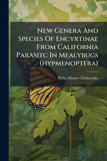 NEW GENERA AND SPECIES OF ENCYRTINAE FROM CALIFORNIA PARASIT