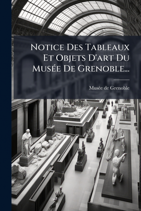 CATALOGUE DES TABLEAUX, STATUES, BAS-RELIEFS ET OBJETS D?ART