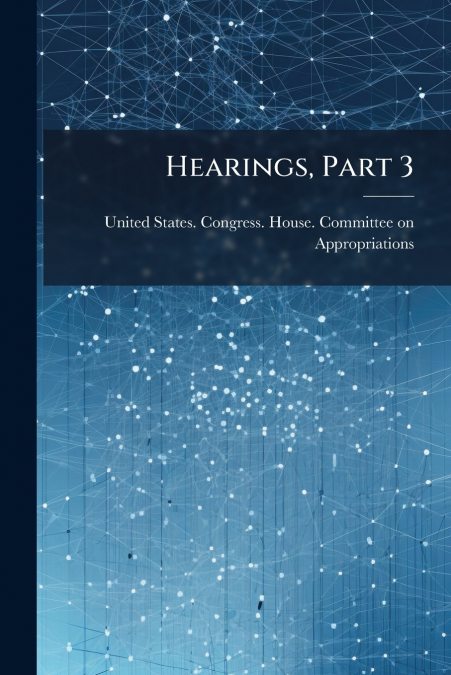 HEARINGS, PART 3