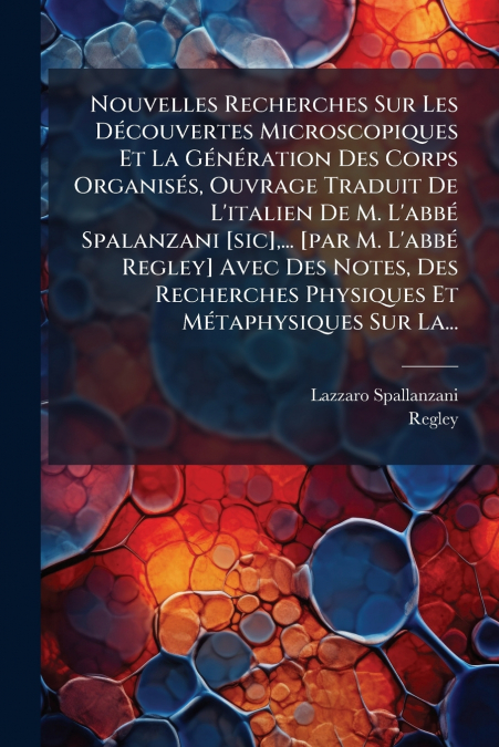 NOUVELLES RECHERCHES SUR LES DECOUVERTES MICROSCOPIQUES ET L