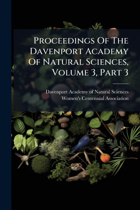 PROCEEDINGS OF THE DAVENPORT ACADEMY OF NATURAL SCIENCES, VO
