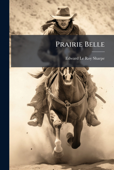 PRAIRIE BELLE