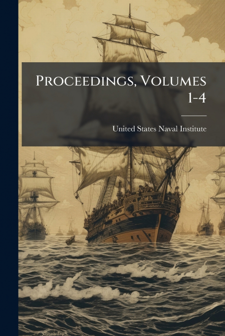 PROCEEDINGS, VOLUMES 1-4