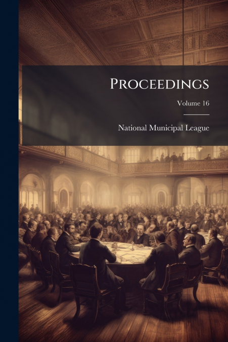 PROCEEDINGS, VOLUME 16