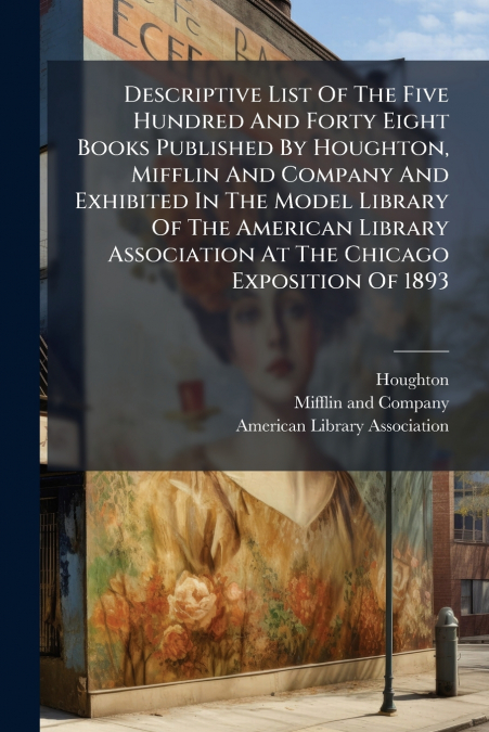 DESCRIPTIVE LIST OF THE FIVE HUNDRED AND FORTY EIGHT BOOKS P