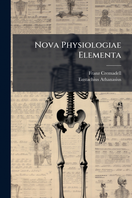 NOVA PHYSIOLOGIAE ELEMENTA