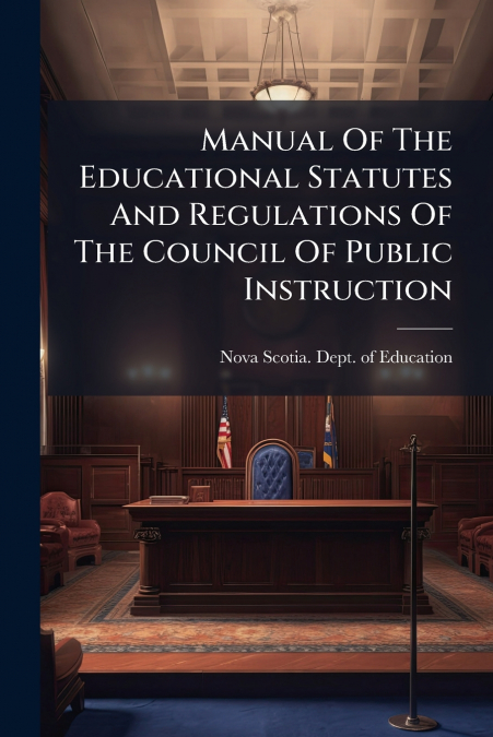 MANUAL OF THE EDUCATIONAL STATUTES AND REGULATIONS OF THE CO