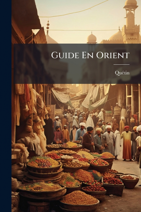 GUIDE EN ORIENT