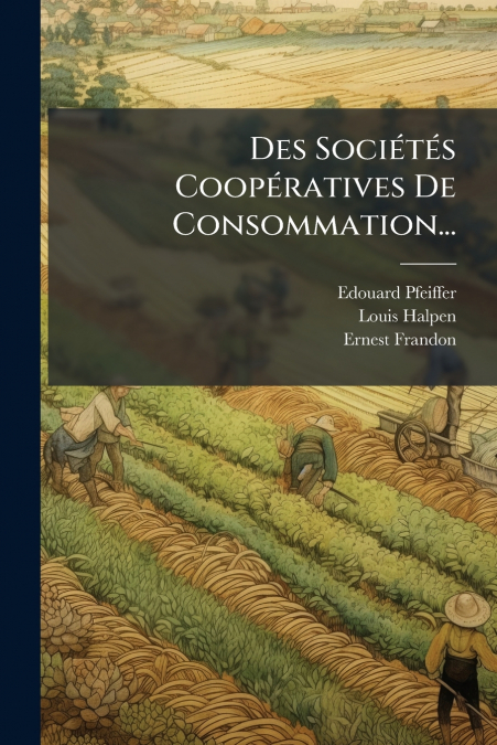 DES SOCIETES COOPERATIVES DE CONSOMMATION...