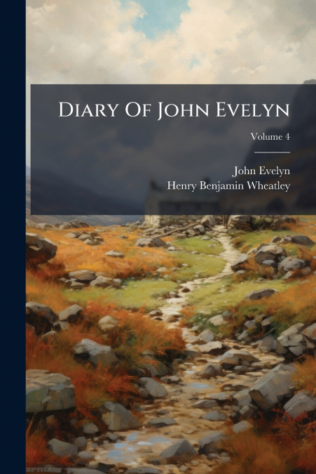 DIARY OF JOHN EVELYN