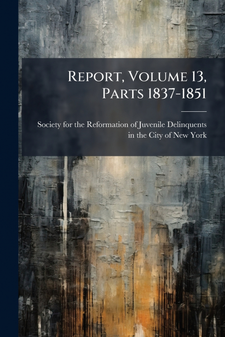 REPORT, VOLUME 13