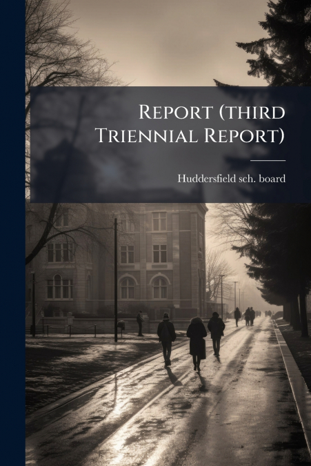 REPORT (THIRD TRIENNIAL REPORT)