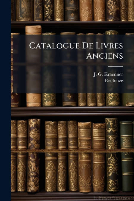 CATALOGUE DE LIVRES ANCIENS
