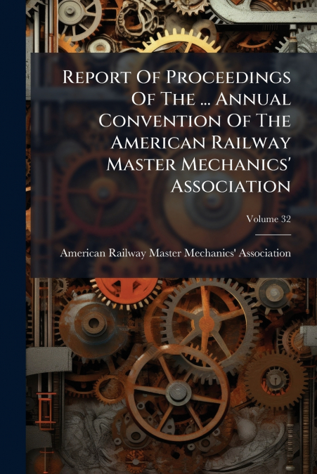 REPORT OF PROCEEDINGS OF THE ... ANNUAL CONVENTION OF THE AM