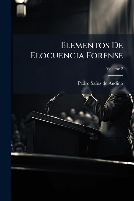 ELEMENTOS DE ELOCUENCIA FORENSE