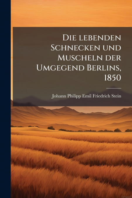 DIE LEBENDEN SCHNECKEN UND MUSCHELN DER UMGEGEND BERLINS, 18