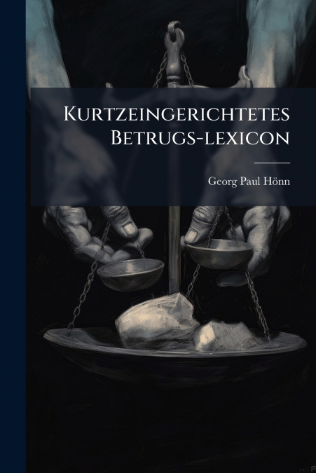 KURTZEINGERICHTETES BETRUGS-LEXICON