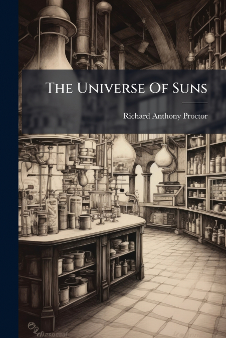 THE UNIVERSE OF SUNS
