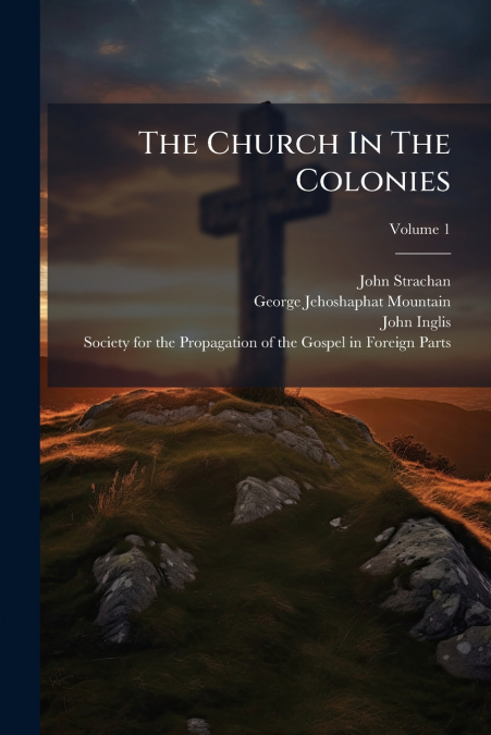 THE CHURCH IN THE COLONIES
