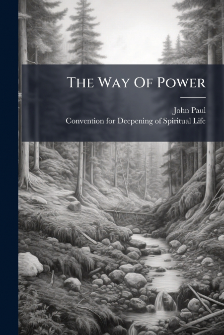THE WAY OF POWER