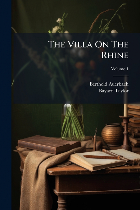 THE VILLA ON THE RHINE, VOLUME 1