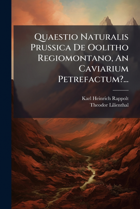 QUAESTIO NATURALIS PRUSSICA DE OOLITHO REGIOMONTANO, AN CAVI