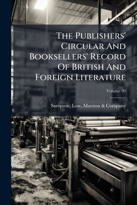 THE PUBLISHERS? CIRCULAR AND BOOKSELLERS? RECORD OF BRITISH