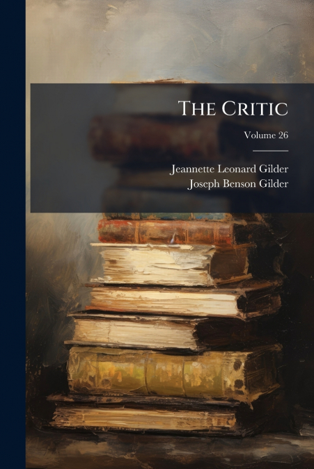 THE CRITIC, VOLUME 26