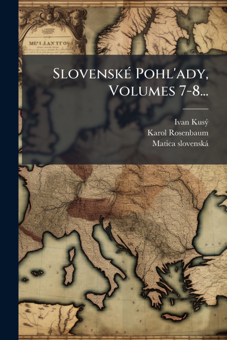SLOVENSKE POHL?ADY, VOLUMES 7-8...