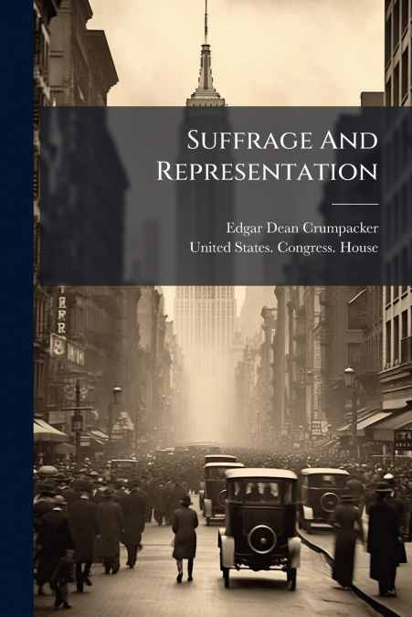 SUFFRAGE AND REPRESENTATION