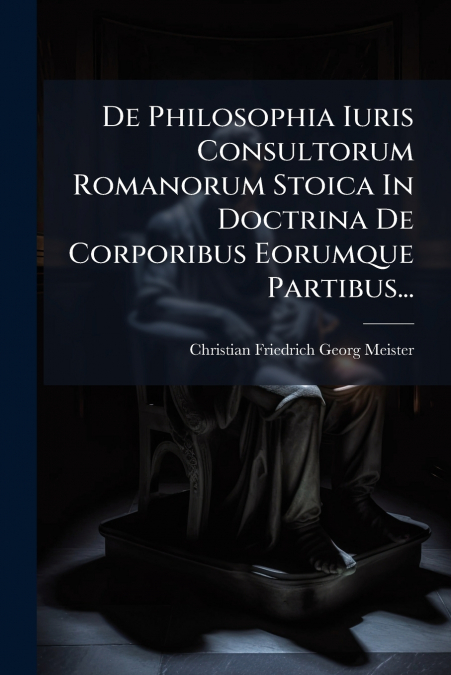 DE PHILOSOPHIA IURIS CONSULTORUM ROMANORUM STOICA IN DOCTRIN