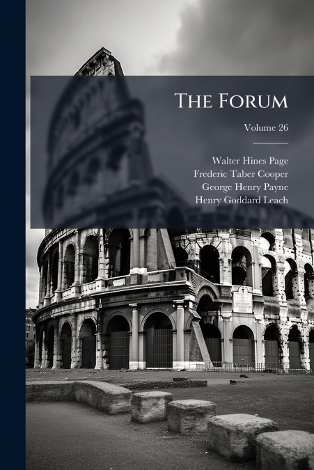 THE FORUM, VOLUME 26