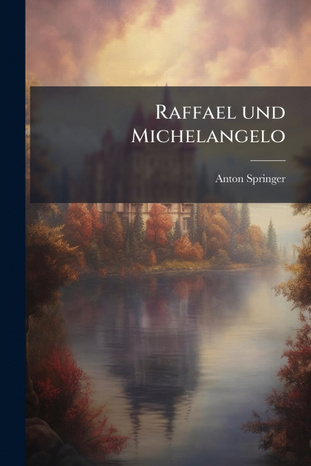 RAFFAEL UND MICHELANGELO