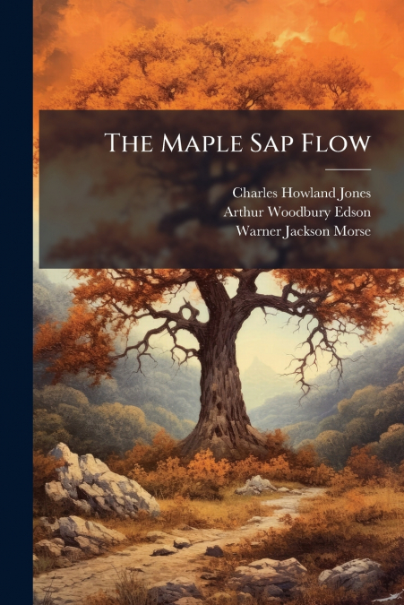 THE MAPLE SAP FLOW