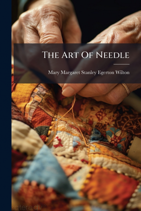 THE ART OF NEEDLE