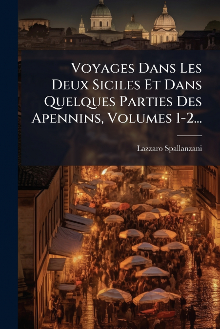 VOYAGES DANS LES DEUX SICILES ET DANS QUELQUES PARTIES DES A