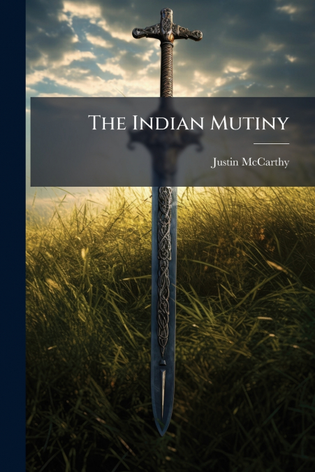 THE INDIAN MUTINY