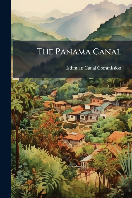 THE PANAMA CANAL