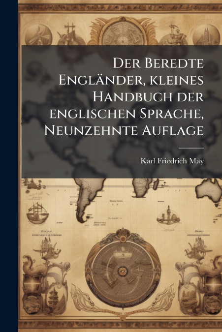 DER BEREDTE ENGLANDER, KLEINES HANDBUCH DER ENGLISCHEN SPRAC