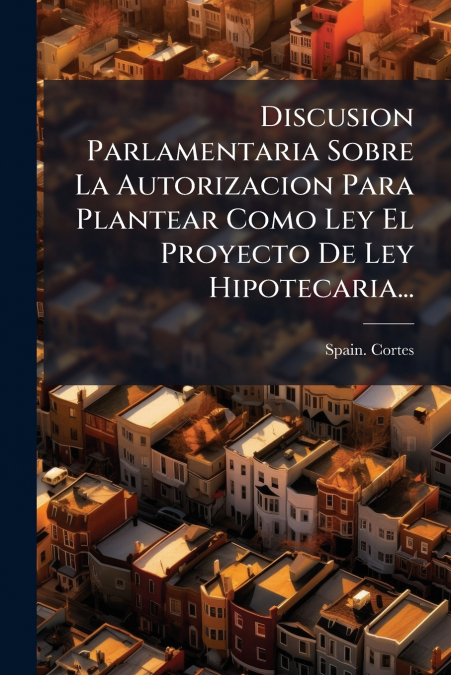 DISCUSION DE LAS CORTES SOBRE LA TUTELA DE S. M. LA REINA DO