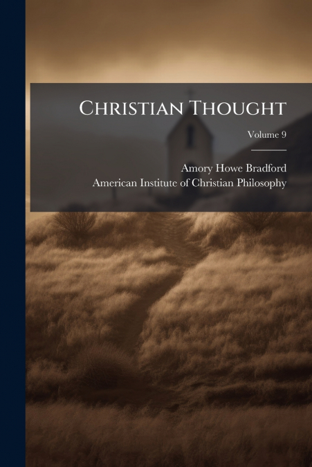 CHRISTIAN THOUGHT, VOLUME 9